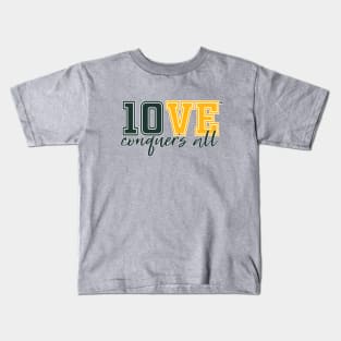 Love Conquers All Kids T-Shirt